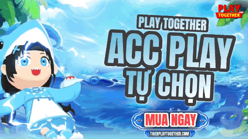 Acc Play Tự Chọn